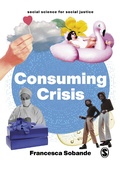Cover: Consuming Crisis - SAGE Publications Ltd
