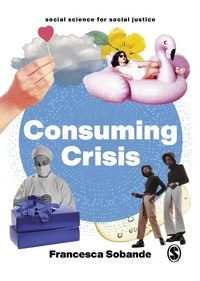 Abbildung von: Consuming Crisis - SAGE Publications Ltd