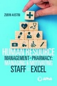 Enlarge image Cover: Human Resource Management in Pharmacy - American Pharmacists Association