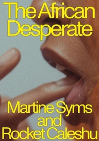 Abbildung von: The African Desperate - Nightboat Books