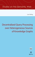 Cover: Decentralized Query Processing over Heterogeneous Sources of Knowledge Graphs - IOS Press,US