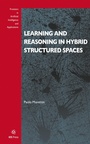 Cover: Learning and Reasoning in Hybrid Structured Spaces - IOS Press,US