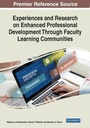 Cover: Experiences and Research on Enhanced Professional Development Through Faculty Learning Communities - Information Science Reference