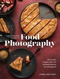 Abbildung von: The Complete Guide to Food Photography - Rocky Nook