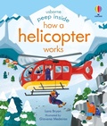 Cover: Peep Inside How a Helicopter Works - Usborne Publishing Ltd