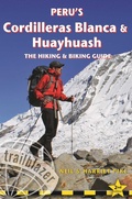 Cover: Peru's Cordilleras Blanc & Huayhuash - The Hiking & Biking Guide - Trailblazer Publications