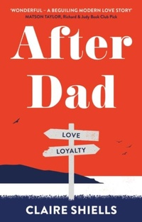 Abbildung von: After Dad - The Book Guild Ltd