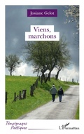 Cover: Viens, marchons - T&eacute;moignages po&eacute;tiques
