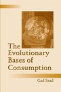 Cover: The Evolutionary Bases of Consumption - Psychology Press Ltd