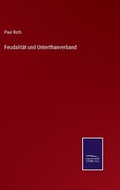 Cover: Feudalitaet und Unterthanverband - Salzwasser-Verlag