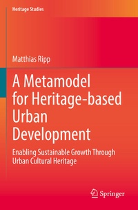 Enlarge image Cover: A Metamodel for Heritage-based Urban Development - Springer