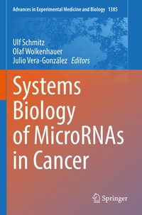 Enlarge image Cover: Systems Biology of MicroRNAs in Cancer - Springer