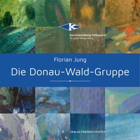 Abbildung von: Die Donau-Wald-Gruppe - Pustet, F
