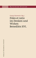 Cover: Fides et ratio im Denken und Wirken Benedikts XVI. - Pustet, F