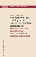 Cover: Auf dem Weg zur theologischen und existentiellen Erneuerung - Pustet, F