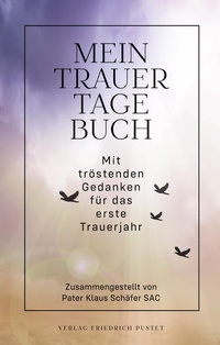 Enlarge image Cover: Mein Trauertagebuch - Pustet, F