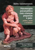 Cover: Psicoterapia psicanal&iacute;tica com crian&ccedil;as pequenas e pais - Editora Blucher