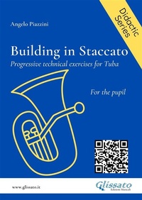 Abbildung von: Building in Staccato for Tuba - Glissato Edizioni Musicali