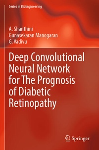 Enlarge image Cover: Deep Convolutional Neural Network for The Prognosis of Diabetic Retinopathy - Springer