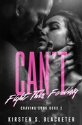 Cover: Can't Fight This Feeling (Craving 1985, #2) - Kirsten S. Blacketer