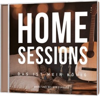 Enlarge image Cover: Home Sessions - Das ist mein König - Gerth Medien