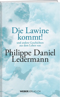 Abbildung von: Die Lawine kommt! - Weber Verlag AG