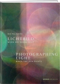 Abbildung von: Lichtbild / Photographing Light - Weber Verlag AG