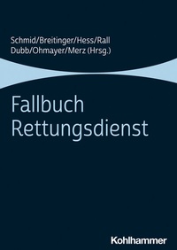 Abbildung von: Fallbuch Rettungsdienst - Kohlhammer