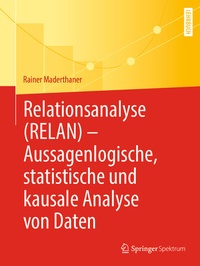 Abbildung von: Relationsanalyse (RELAN) - Aussagenlogische, statistische und kausale Analyse von Daten - Springer Spektrum