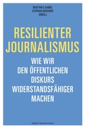 Cover: Resilienter Journalismus - Herbert von Halem Verlag