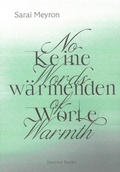 Cover: No Words of Warmth / Keine w&auml;rmenden Worte - Spector Books
