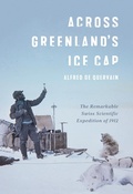 Cover: Across Greenland's Ice Cap - McGill-Queen's University Press