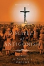 Cover: Disciples of Antigonish - McGill-Queen's University Press