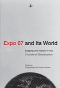 Cover: Expo 67 and Its World - McGill-Queen's University Press