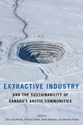 Cover: Extractive Industry and the Sustainability of Canada's Arctic Communities - McGill-Queen's University Press