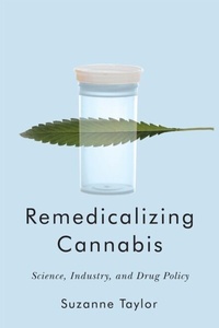 Abbildung von: Remedicalizing Cannabis - McGill-Queen's University Press