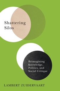 Enlarge image Cover: Shattering Silos - McGill-Queen's University Press
