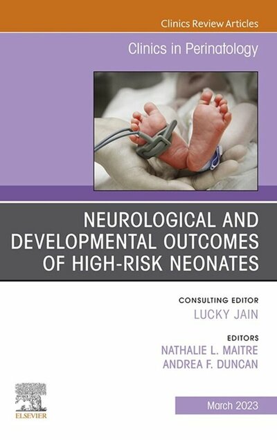 Abbildung von: Neurological and Developmental Outcomes of High-Risk Neonates, An Issue of Clinics in Perinatology, E-Book - Elsevier