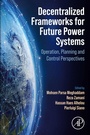 Cover: Decentralized Frameworks for Future Power Systems - Academic Press