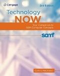 Cover: Bundle: Technology Now: Your Companion to Sam Computer Concepts, 2nd + Lms Integrated Sam 365 & 2019 Assessments, Training and Projects, 1 Term Printed Access Card - Cengage Learning