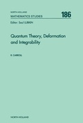 Cover: Quantum Theory, Deformation and Integrability - North-Holland
