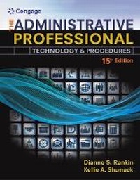 Abbildung von: Bundle: The Administrative Professional: Technology & Procedures, Spiral Bound Version, 15th + Mindtap Office Technology, 1 Term (6 Months) Printed Access Card + Illustrated Microsoft Office 365 & Office 2019 Introductory, Loose-Leaf Version - Cengage Learning