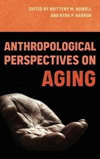 Enlarge image Cover: Anthropological Perspectives on Aging - University Press of Florida