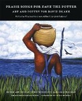 Cover: Praise Songs for Dave the Potter - University of Georgia Press
