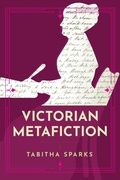 Cover: Victorian Metafiction - University of Virginia Press