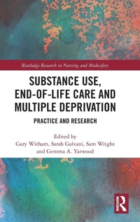 Abbildung von: Substance Use, End-of-Life Care and Multiple Deprivation - Routledge