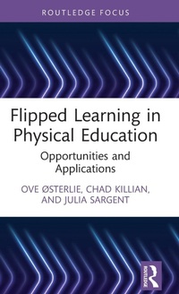 Abbildung von: Flipped Learning in Physical Education - Routledge