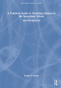 Enlarge image Cover: A Practical Guide to Teaching Science in the Secondary School - Routledge