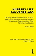 Cover: Nursery Life 300 Years Ago - Routledge