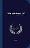 Cover: Cham Au Salon De 1863 - Sagwan Press